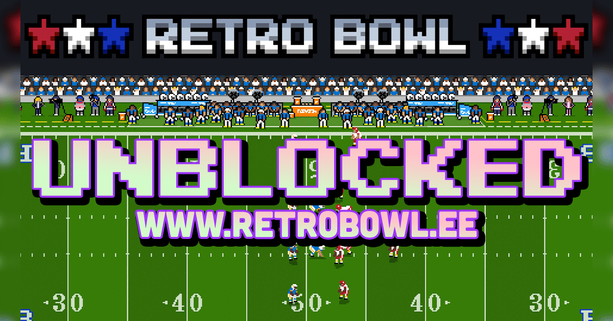 What Is Retro Bowl Unblocked Games 911? - A Detailed Guide - Blog Halt