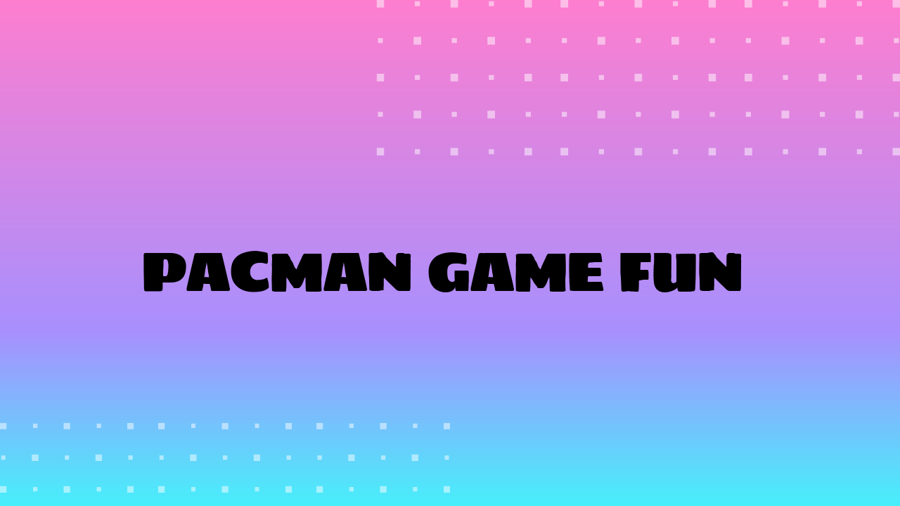 Everyone Favorites Free online Pacman Unblocked Games